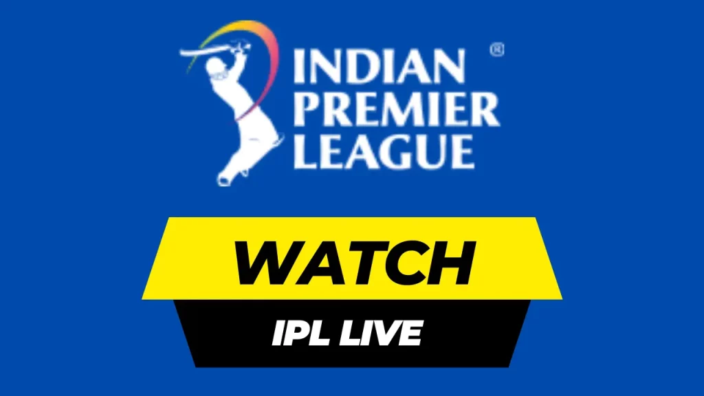 How to Watch IPL 2023 Live Match in Pakistan