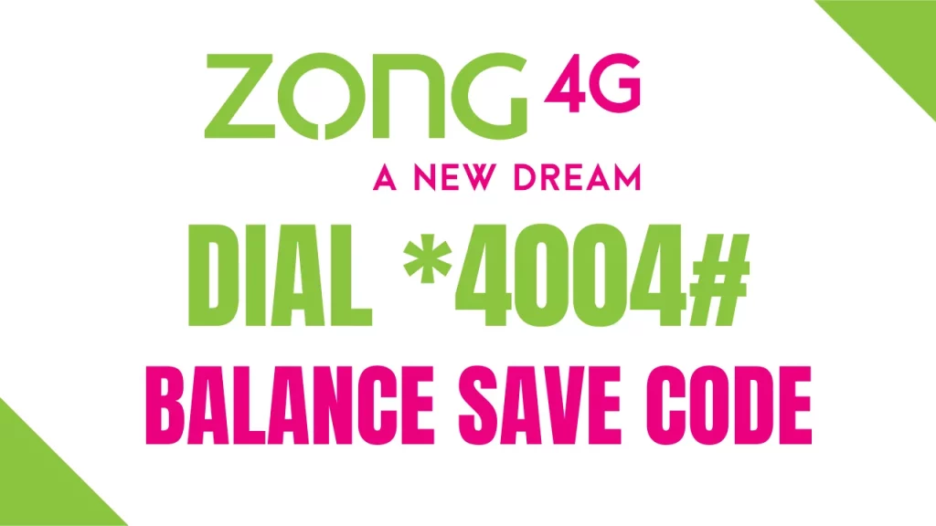 Zong Balance Save Code 2023