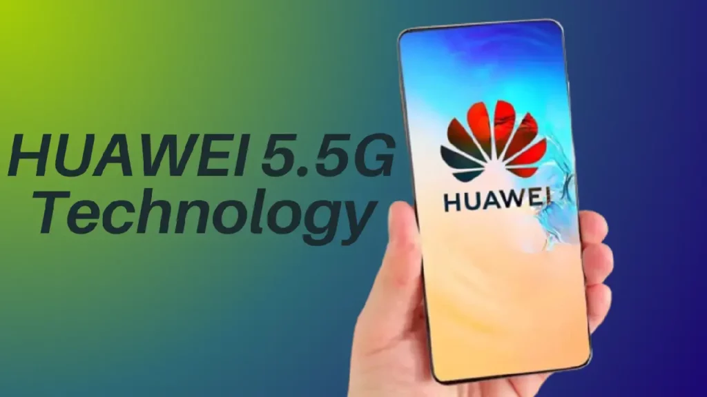 Huawei 5.5G Technology